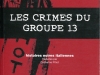 les-crimes-du-groupe-13-i-crimini-del-gruppo-13